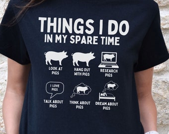 Saker jag gör på min fritid gris t-shirt, grisägare födelsedagspresent, husdjursälskare t-shirt, rolig gris t-shirt, grismamma gård t-shirt