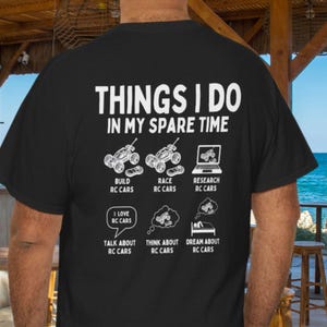 Lustige Dinge, die ich in meiner Freizeit tue Ferngesteuertes Auto T-Shirt, Racing Hobby T-Shirt, Spielzeug
