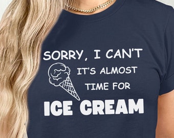 Camiseta divertida de helado, camiseta divertida para amantes de los postres, camiseta para disfrutar de las vacaciones de verano, regalo para amantes del helado, camiseta de comida, regalo de cumpleaños para ella