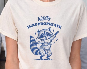 Vilt olämplig tvättbjörnsmeme-tröja, fånig Generation X-t-shirt, millennial-t-shirt, sarkastisk Gen Z-tröja, konstig, ohämmad Weirdcore-gåva