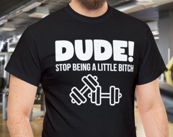 Funny Little Bitch Workout Shirt, Funny Gym Humor tee, Hilarious conversation starting t-shirt, Sarcastic Inappropriate Best Friend Shirt