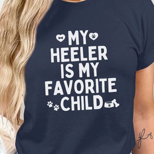 Favorite Child Australian Cattle Dog Shirt, Heeler Mothers Day Gift, Aussie Cattle Dog Dad Tshirt, ACD Dog Mom Gift dog grandma shirt