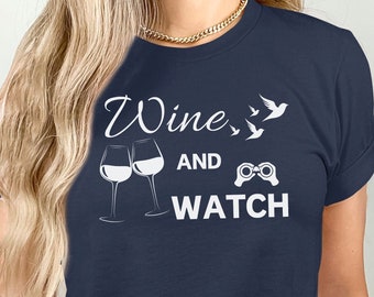Camiseta de observación de aves, camiseta para observador de aves y amante del vino, camiseta para mujer loca por los pájaros, regalo de ornitología para entusiastas de la observación de aves en bodegas.