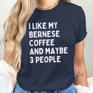 Coffee Lover Bernese Mountain Shirt, 2025 Mothers Day Gift for Large Dog Lovers, Berner Dad Tshirt, Berner Dog Mom Gift, Big Dog Breed