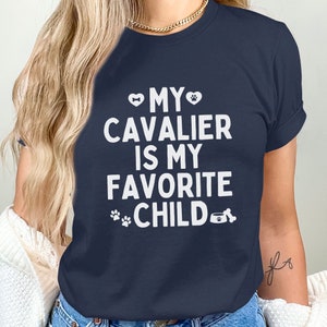 Favorite Child Cavalier King Charles Spaniel Shirt, Spaniel Mama T-shirt, Cav Mom T-shirt, Cavie 2025 Mothers Day Gift, dog grandma shirt