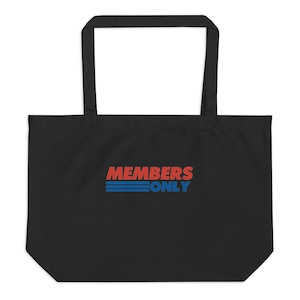 Members Only Large Tote Bag