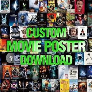 Puede incluir: Un collage de carteles de películas con una superposición verde que dice "CUSTOM MOVIE POSTER DOWNLOAD". Los carteles presentan una variedad de películas populares, incluyendo "Mad Max", "Star Trek", "Avatar", "The Martian", "The Thing", y "2046".