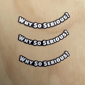 Funny Movie Quote Sticker - The Dark Knight Movie - “Why So Serious?”