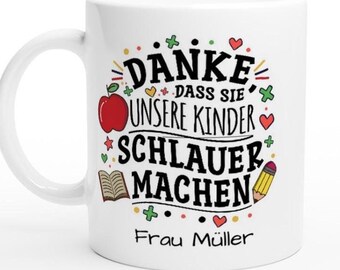 Danke Lehrerin mit Herz Tasse - Personalisiertes Geschenk zum Abschied, Ruhestand & Dankeschön für Lehrer