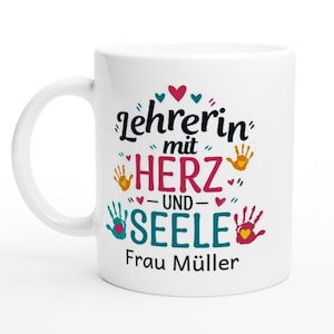 Lehrerin mit Herz und Seele Tasse - Personalisiertes Geschenk zum Abschied, Ruhestand & Dankeschön für Lehrerinnen