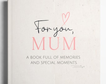May include: A white book with a pink heart and the text "For you, MUM" in black. The book also has the text "A book full of memories and special moments."