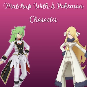 Puede incluir: Ilustración digital con dos personajes de Pokémon, N y Cynthia, sobre un fondo magenta. El texto "Matchup With A Pokémon Character" está en la parte superior. Dos Poké Balls rosas y blancas flanquean el texto. N viste un atuendo blanco y negro, y Cynthia un abrigo blanco.