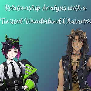 Puede incluir: Imagen con dos personajes de estilo anime. Uno tiene cabello negro con reflejos rosas, vistiendo un uniforme negro con detalles verdes. El otro tiene cabello castaño y un chaleco negro. El texto dice "Relationship Analysis with a Twisted Wonderland Character."