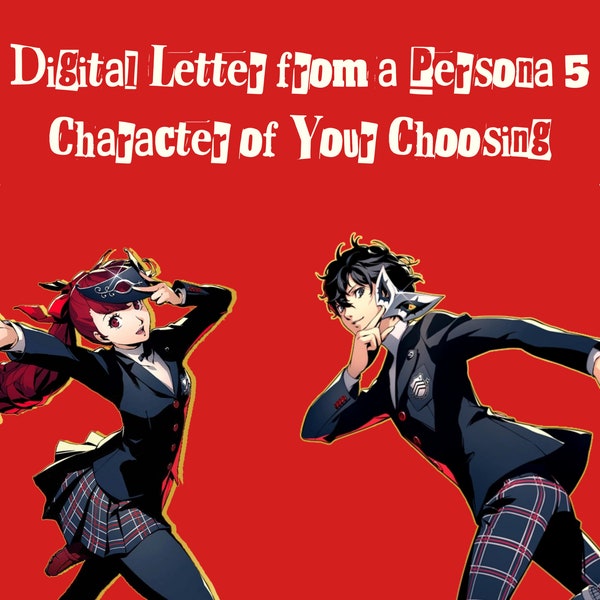 Personal Letter From A Persona 5 Character (Digital!)