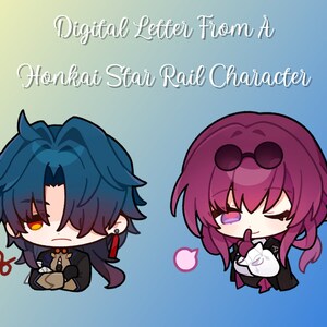 Puede incluir: Ilustración digital de dos personajes de Honkai Star Rail. Uno tiene cabello azul y un pendiente rojo, con un diseño garabateado. El otro tiene cabello rosa y gafas de sol, con un bocadillo. El texto dice "Digital Letter From A Honkai Star Rail Character."