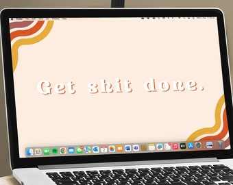 Retro 'Get Shit Done' Groovy Desktop Wallpaper - Instant Download Computer/PC/Macbook/Laptop/Windows Background, Pastel Colors