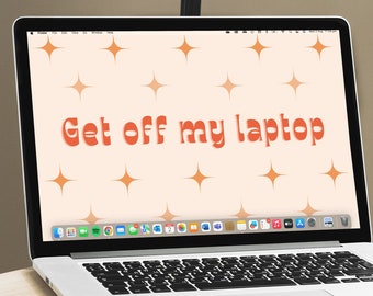 Retro Groovy Desktop Wallpaper 'Get Off My Laptop' - Instant Download Computer/PC/Macbook/Laptop/Windows Background w Pastel Colors