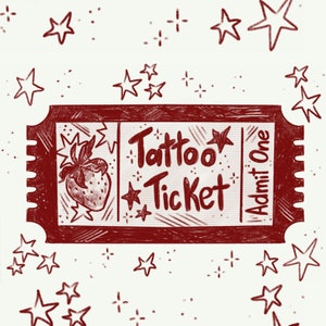 Tattoo Ticket - Please read description before purchasing!