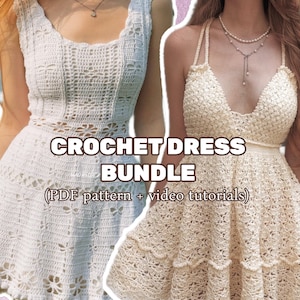 Puede incluir: Se muestran dos vestidos de ganchillo, uno blanco y otro crema. El vestido blanco tiene un escote redondo y un estampado floral. El vestido crema tiene un cuello halter y una falda con volantes. El texto en la imagen dice "CROCHET DRESS BUNDLE (PDF pattern + video tutorials)".