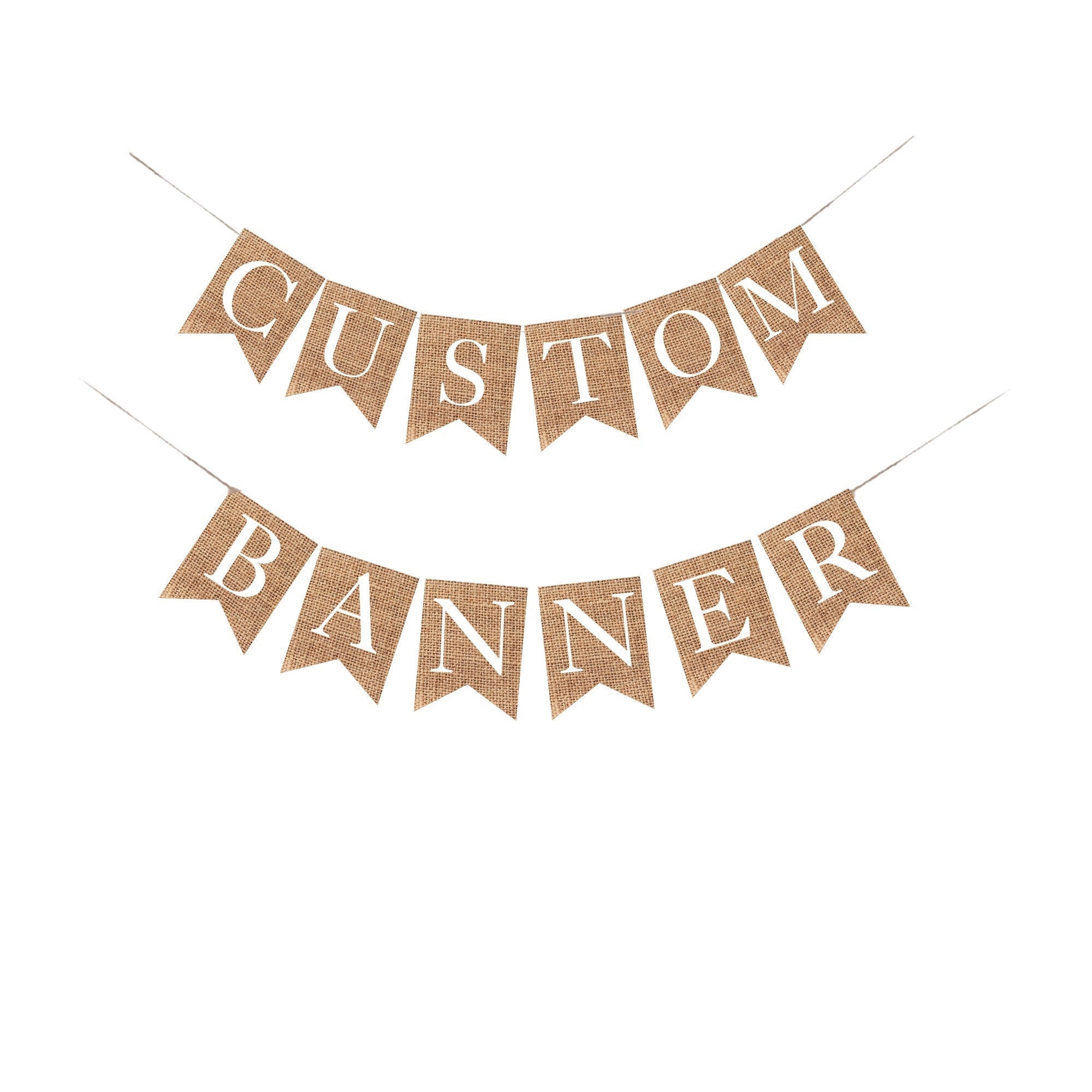 CUSTOM BURLAP Banner, Personalized Banner, Design Your Own, Pre-assembled Custom garland, any word bunting banner