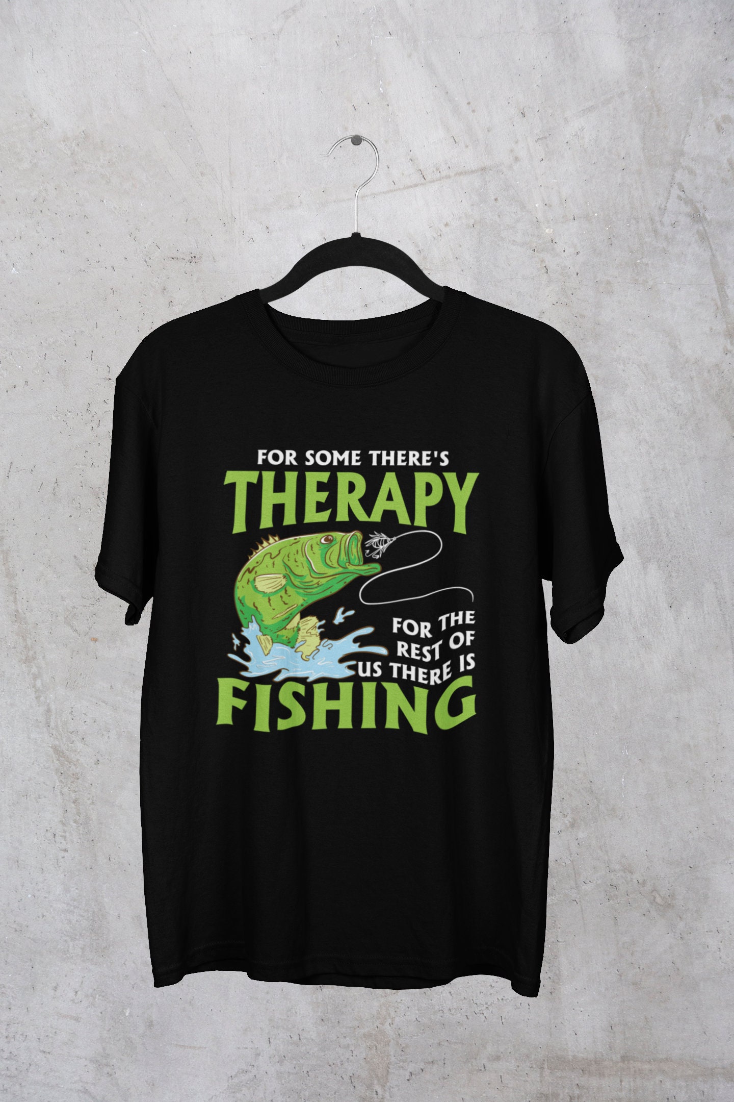 For Some There's Therapy For The Rest Of Us There Is Fishing Fishing Shirt  Angling Shirt Lake Shirt Fishing Gift Angling Gift - .de