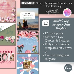 May include: A set of 12 customizable Mother's Day Instagram post templates featuring quotes and pictures. The templates are fully customizable on Canva and can be used as is. The text on the image reads "Mother's Day Instagram Posts Templates".