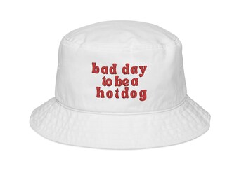 Funny Embroidered Bucket Hat - "Bad Day to Be a Hotdog" Hat, Summer Accessory, Gift for Food Lovers, Trendy Bucket Hat, Funny Gift