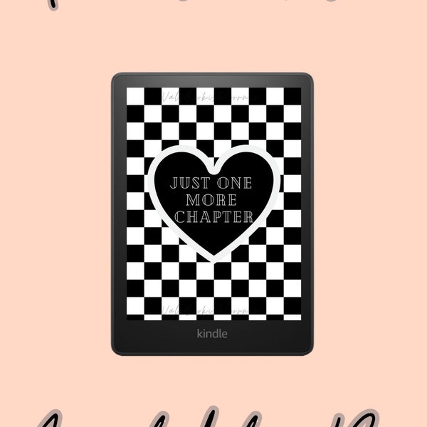 BORDERLESS Checkered Just One More Chapter Kindle Lockscreen - Kindle Paperwhite Screensaver, Kindle Lockscreen, Kindle Oasis, Booktok