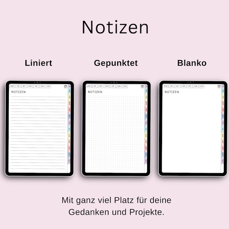 Pu&ograve; includere: Tre mockup di schermo tablet che mostrano diversi stili di pagina di quaderno: rigato, punteggiato e vuoto. Il testo "NOTIZEN" &egrave; in cima a ogni pagina. I testi "Liniert", "Gepunktet" e "Blanko" sono sotto i mockup. Il testo "Mit ganz viel Platz f&uuml;r deine Gedanken und Projekte." &egrave; in fondo all'immagine.