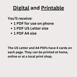May include: Digital and Printable text with bullet points listing 1 PDF for use on phone, 1 PDF US Letter size, and 1 PDF A4 size. The text below explains that the US Letter and A4 PDFs have 4 cards on each page and can be printed at home, online, or at a local print shop.