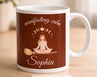 Personalized Witch Mug, Manifesting Calm Mug, Witchy Meditation Coffee Cup, Peaceful Affirmation Mug, Spiritual Gift
