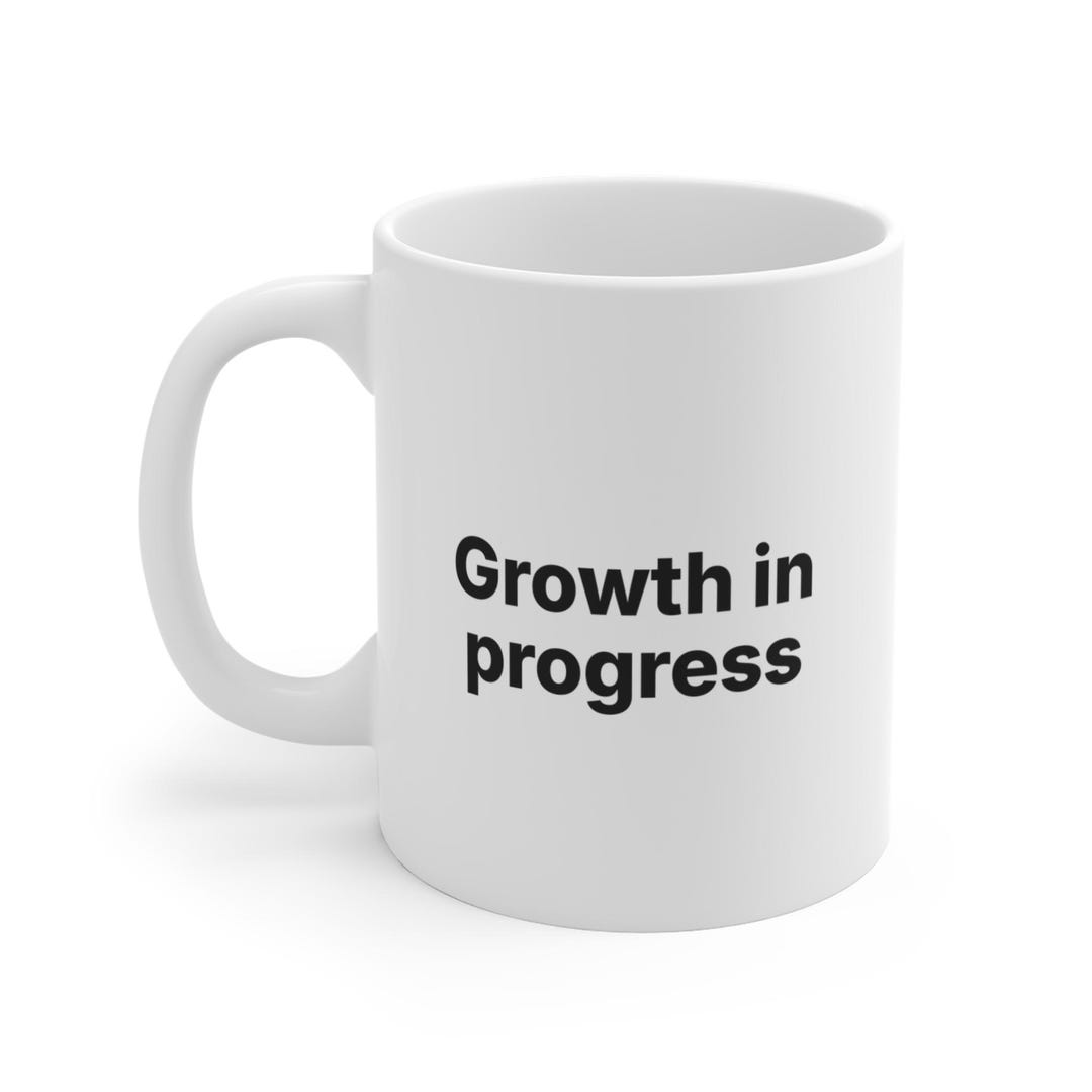 In Progress Humour Growth in Progress Mug, Minimalist Funny Mug, Dry Humor Coffee Cup ...