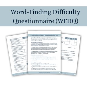 May include: A Word-Finding Difficulty Questionnaire (WFDQ) with instructions on how to complete the questionnaire. The questionnaire is designed to gather detailed information on how often you experience word-finding difficulties, in what situations these difficulties occur, and the impact of these difficulties on your daily life.