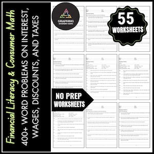 May include: A black and white educational resource with the text "Financial Literacy & Consumer Math" and "400+ Word Problems on Interest, Wages, Discounts, and Taxes." The image also includes "55 Worksheets" and "No Prep Worksheets."