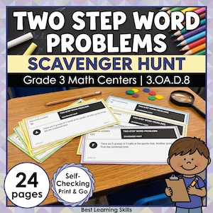May include: A set of educational cards titled Two Step Word Problems Scavenger Hunt for Grade 3 Math Centers. The cards feature math problems, a magnifying glass, a pencil, and colored tokens on a wooden desk, with a cartoon illustration of a student.