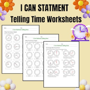 Op de afbeelding: Educatieve werkbladen voor het klokkijken. De werkbladen bevatten wijzerplaten met wijzers en digitale tijdweergaven. De titel luidt "I Can Statement Telling Time Worksheets". De afbeelding bevat een decoratieve klok en bloemaccenten.