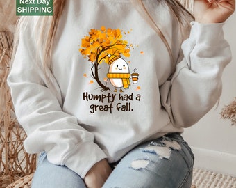 Humpty Dumpty avait un superbe sweat-shirt d’automne, chemise d’automne mignonne, chemise d’automne/automne, chemise d’automne tendance, chemise Humpty Dumpty, sweat-shirt d’Halloween