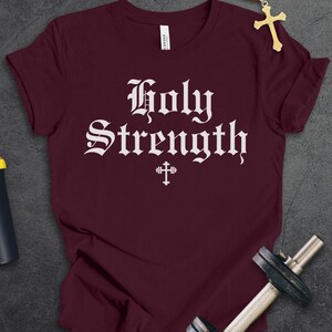 Christian Fitness Shirt, Holy Strength, Jesus Gym Tee, Weightlifting T-Shirt, Gifts for Christians, Mens Pump Cover, Fitness Lover Gift