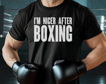 Funny Boxing T-Shirt, I'm Nicer After Boxing: 100% Cotton S-3XL