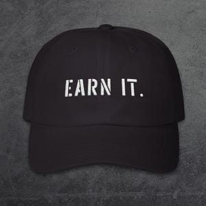 Motivational Hats, Earn It, Gym Motivation, Embroidered Hats, Exercise Hat, Inspirational Sayings, Weightlifting Cap, Fitness Lover Gift