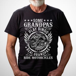 Real Grandpas Ride Motorcycles Shirt, Grandpa Biking T-Shirt, Funny Motorcycle TShirt, Gifts for Grandpa, Biker Tee, Father&#39;s Day Gift