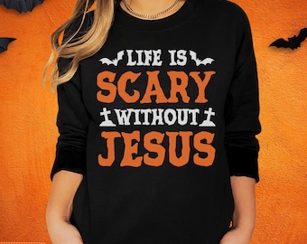 Sudadera de Jesús para Halloween, La vida da miedo sin Jesús, Regalos de otoño para cristianos, Disfraz de Halloween, Camiseta bíblica, Regalo para amantes de Jesús, Iglesia