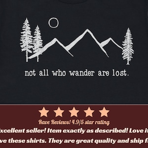 Nature Shirt, Not All Who Wander Are Lost, Comfort Colors: 100% Cotton S-4XL Black