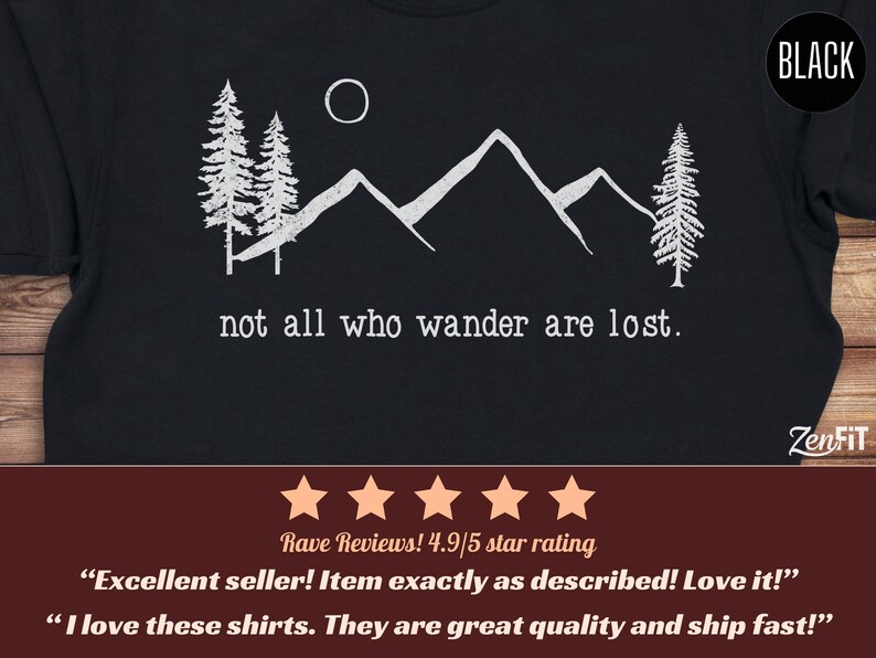 Nature Shirt, Not All Who Wander Are Lost, Comfort Colors: 100% Cotton S-4XL Black
