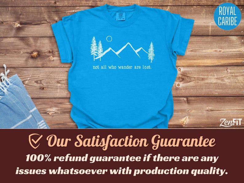 Nature Shirt, Not All Who Wander Are Lost, Comfort Colors: 100% Cotton S-4XL Royal Caribe