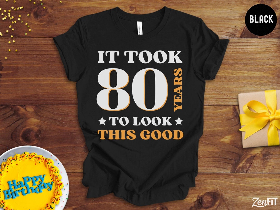 Awesome 80th Birthday Saying T-Shirt Funny Years Gag Gift