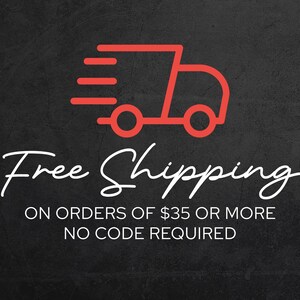 May include: A red line-art icon of a delivery truck positioned above the white text Free Shipping, followed by the text ON ORDERS OF $35 OR MORE NO CODE REQUIRED, all set against a dark gray textured background.