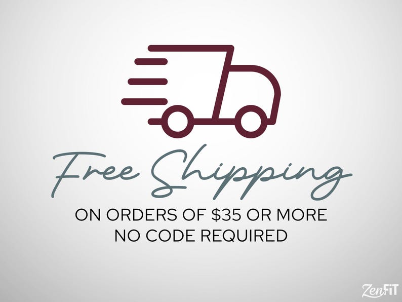 K&ouml;nnte beinhalten: Eine Grafik mit der dunkelroten Umrisszeichnung eines Lieferwagens mit Bewegungslinien. Unter dem LKW steht der Text Free Shipping, ON ORDERS OF $35 OR MORE, NO CODE REQUIRED. In der unteren rechten Ecke befindet sich das ZenFIT-Logo.