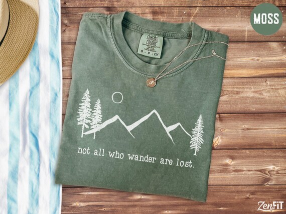 Nature Shirt, Not All Who Wander Are Lost, Comfort Colors, Outdoor and Camping Clothing, Adventuring TShirt, Hiking T-Shirt, Summer Gifts