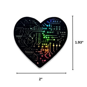 May include: A black heart-shaped sticker with a rainbow circuit board design. The sticker is 2 inches wide and 1.93 inches tall.